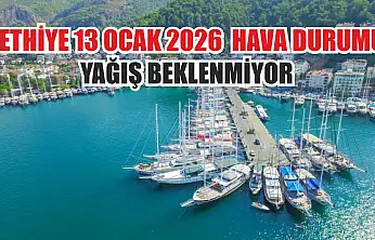 Fethiye 13 Ocak 2026  hava durumu, yağış beklenmiyor