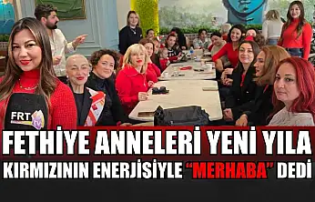 Fethiye Anneleri yeni yıla kırmızının enerjisiyle 'Merhaba' dedi