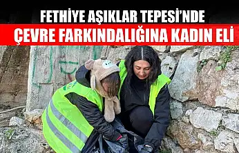 Fethiye Aşıklar Tepesi'nde Çevre Farkındalığına Kadın Eli