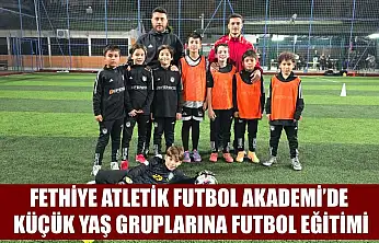 Fethiye Atletik Futbol Akademi'de Küçük Yaş Gruplarına Futbol Eğitimi