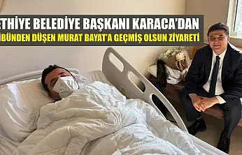 Fethiye Belediye Başkanı Karaca'dan, tribünden düşen Murat Bayat'a geçmiş olsun ziyareti