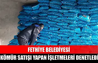 Fethiye Belediyesi kömür satışı yapan işletmeleri denetledi