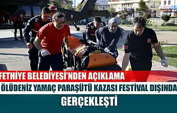 Fethiye Belediyesi'nden Açıklama: Ölüdeniz Yamaç Paraşütü Kazası Festival Dışında Gerçekleşti