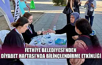 Fethiye Belediyesi'nden Diyabet Haftası'nda bilinçlendirme etkinliği