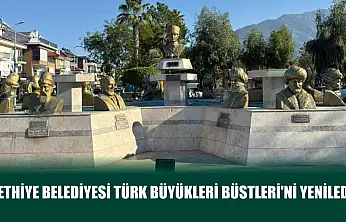 Fethiye Belediyesi Türk Büyükleri Büstleri'ni yeniledi