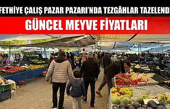 Fethiye Çalış Pazar Pazarı'nda Tezgâhlar Tazelendi: Güncel Meyve Fiyatları