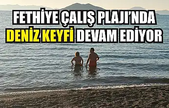 Fethiye Çalış Plajı'nda deniz keyfi devam ediyor