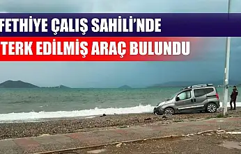 Fethiye Çalış Sahili'nde terk edilmiş araç bulundu