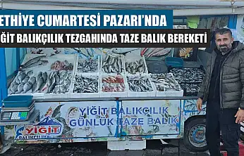 Fethiye Cumartesi Pazarı'nda Yiğit Balıkçılık tezgahında taze balık bereketi
