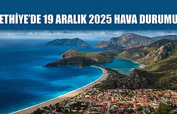 Fethiye'de 19 Aralık 2025 Hava Durumu