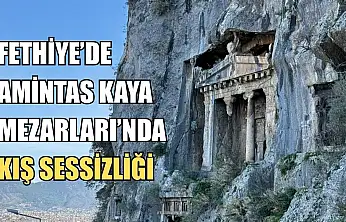 Fethiye'de Amintas Kaya Mezarları'nda kış sessizliği