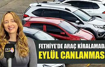 Fethiye'de araç kiralamada Eylül canlanması