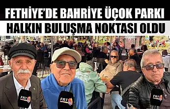 Fethiye'de Bahriye Üçok Parkı halkın buluşma noktası oldu