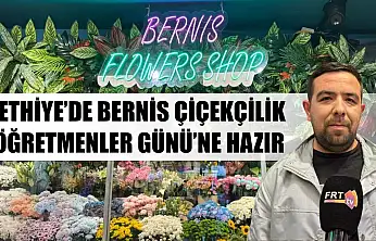 Fethiye'de Bernis Çiçekçilik Öğretmenler Günü'ne hazır