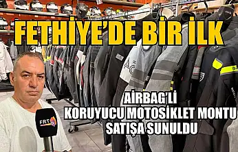 Fethiye'de bir ilk: Airbag'li koruyucu motosiklet montu satışa sunuldu