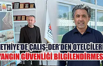 Fethiye'de Çalış-Der'den otelcilere yangın güvenliği bilgilendirmesi