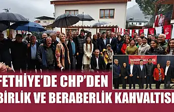 Fethiye'de CHP'den birlik ve beraberlik kahvaltısı