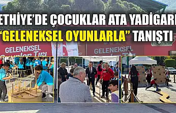 Fethiye'de çocuklar ata yadigarı 'geleneksel oyunlarla' tanıştı