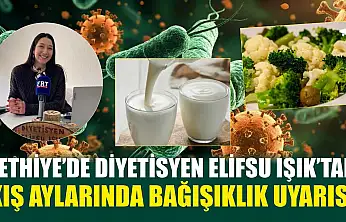 Fethiye'de Diyetisyen Elifsu Işık'tan kış aylarında bağışıklık uyarısı