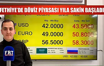 Fethiye'de Döviz Piyasası Yıla Sakin Başladı