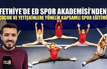 Fethiye'de ED Spor Akademisi'nden çocuk ve yetişkinlere yönelik kapsamlı spor eğitimi