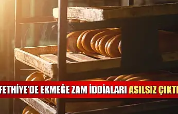 Fethiye'de ekmeğe zam iddiaları asılsız çıktı