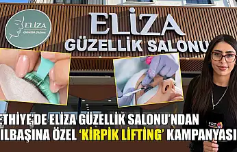 Fethiye'de Eliza Güzellik Salonu'ndan yılbaşına özel 'Kirpik Lifting' kampanyası