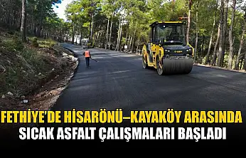 Fethiye'de Hisarönü–Kayaköy arasında sıcak asfalt çalışmaları başladı