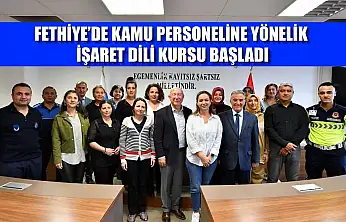 Fethiye'de Kamu Personeline Yönelik İşaret Dili Kursu başladı