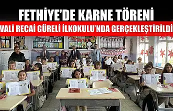 Fethiye'de karne töreni Vali Recai Güreli İlkokulu'nda gerçekleştirildi