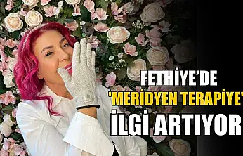 Fethiye'de 'Meridyen Terapiye' ilgi artıyor