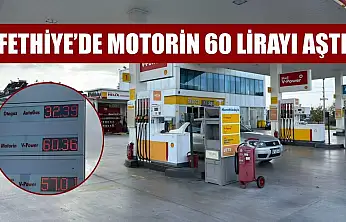 Fethiye'de Motorin 60 Lirayı Aştı