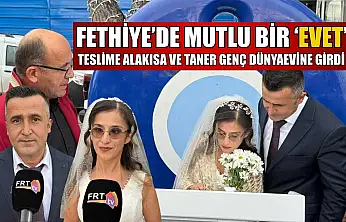 Fethiye'de mutlu bir 'Evet': Teslime Alakısa ve Taner Genç dünyaevine girdi