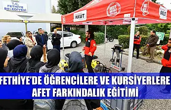 Fethiye'de öğrencilere ve kursiyerlere afet farkındalık eğitimi