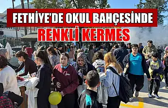 Fethiye'de okul bahçesinde renkli kermes