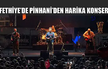 Fethiye'de Pinhani'den Harika Konser