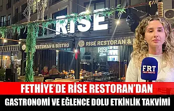 Fethiye'de Rise Restoran'dan Gastronomi ve Eğlence Dolu Etkinlik Takvimi