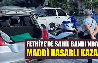 Fethiye'de Sahil Bandı'nda maddi hasarlı kaza
