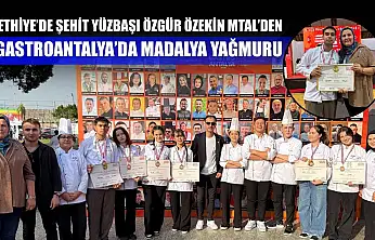 Fethiye'de Şehit Yüzbaşı Özgür Özekin MTAL'den GastroAntalya'da madalya yağmuru