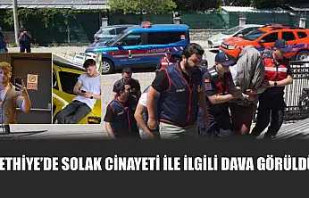 Fethiye'de Solak cinayeti ile ilgili dava görüldü