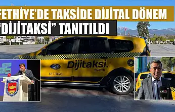 Fethiye'de takside dijital dönem: 'Dijitaksi' tanıtıldı