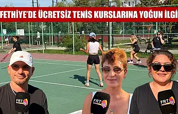 Fethiye'de ücretsiz tenis kurslarına yoğun ilgi
