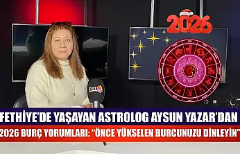 Fethiye'de yaşayan Astrolog Aysun Yazar'dan 2026 Burç Yorumları: : 'Önce Yükselen Burcunuzu Dinleyin'