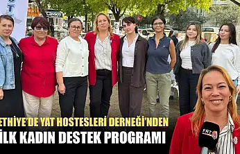 Fethiye'de Yat Hostesleri Derneği'nden İlk Kadın Destek Programı