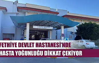 Fethiye Devlet Hastanesi'nde Hasta Yoğunluğu Dikkat Çekiyor