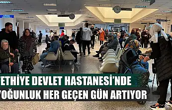 Fethiye Devlet Hastanesi'nde yoğunluk her geçen gün artıyor