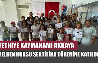 Fethiye Kaymakamı Akkaya, Yelken Kursu Sertifika Törenine Katıldı