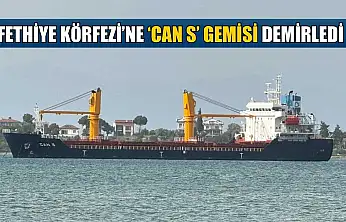 Fethiye Körfezi'ne 'CAN S' gemisi demirledi