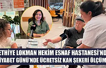 Fethiye Lokman Hekim Esnaf Hastanesi'nde Diyabet Günü'nde ücretsiz kan şekeri ölçümü