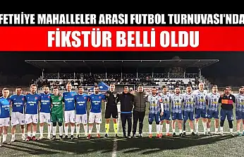 Fethiye Mahalleler Arası Futbol Turnuvası'nda fikstür belli oldu